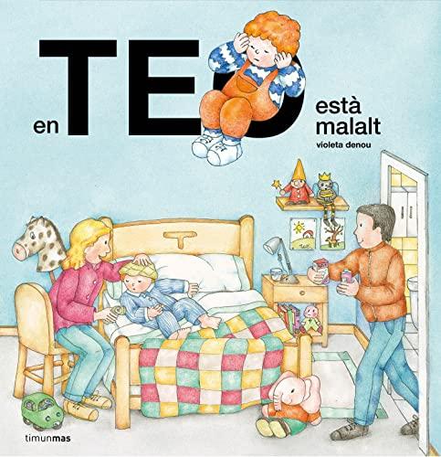 En Teo està malalt (En Teo descobreix món)