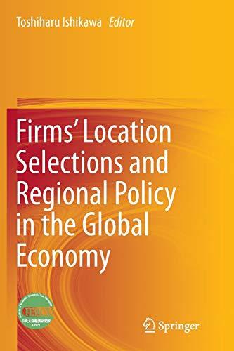 Firms’ Location Selections and Regional Policy in the Global Economy