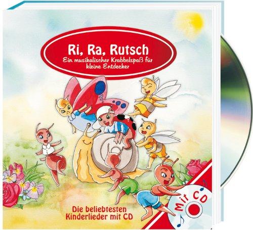 Ri, Ra, Rutsch: Ein musikalischer Krabbelspaß für kleine Entdecker, die beliebtesten Kinderlieder mit Noten