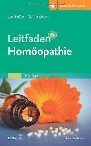 Leitfaden Homöopathie: Mit Zugang zur Medizinwelt (Klinikleitfaden)