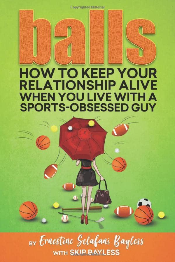 Balls: How to keep your relationship alive when you live with a sports-obsessed guy