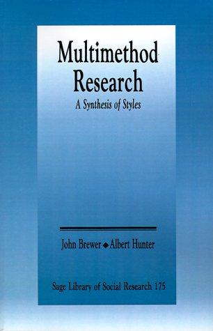 Multimethod Research: A Synthesis of Styles (Sage Library of Social Research)