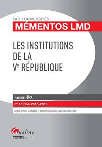 Les institutions de la Ve République