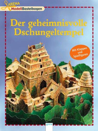 Der geheimnisvolle Dschungeltempel