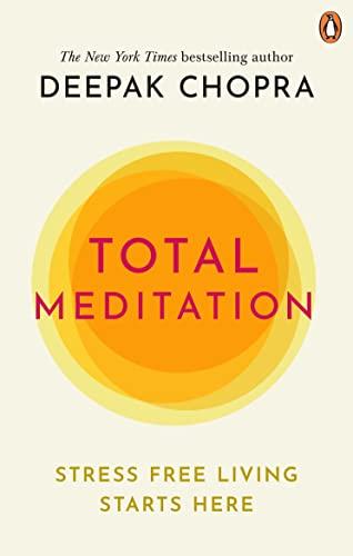 Total Meditation: Stress Free Living Starts Here