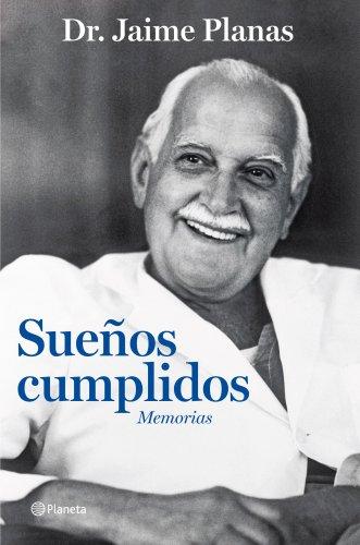 Sueños cumplidos: Memorias (Planeta)