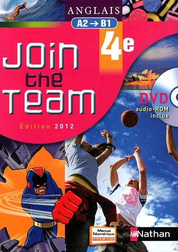 Join the team, anglais 4e, A2-B1 : livre de l'élève : DVD audio-ROM inclus