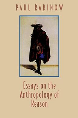 Essays on the Anthropology of Reason (Princeton Studies in Culture/Power/History (Paperback))