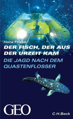 Die Jagd nach dem Quastenflosser: Der Fisch, der aus der Urzeit kam