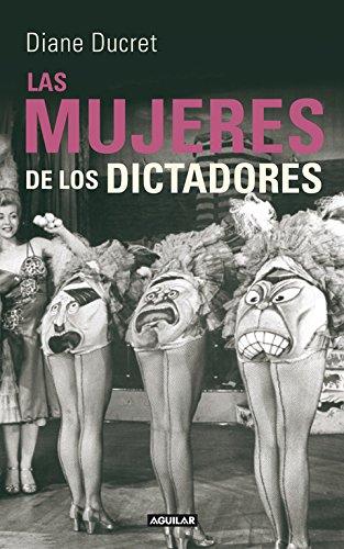 Las mujeres de los dictadores (Punto de mira, Band 718001)