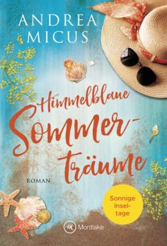 Himmelblaue Sommerträume (Die Inselfotografin, Band 1)