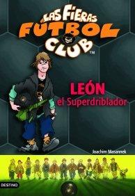 León el superdriblador (Las Fieras Futbol Club)