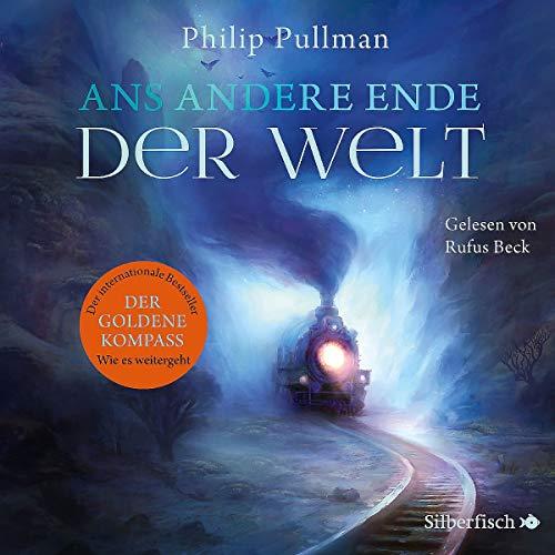 His Dark Materials 4: Ans andere Ende der Welt: 18 CDs (4)