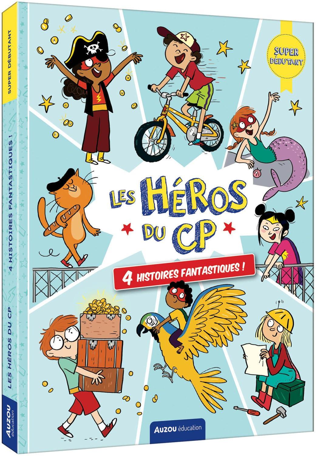 Les héros du CP. 4 histoires fantastiques ! : super débutant