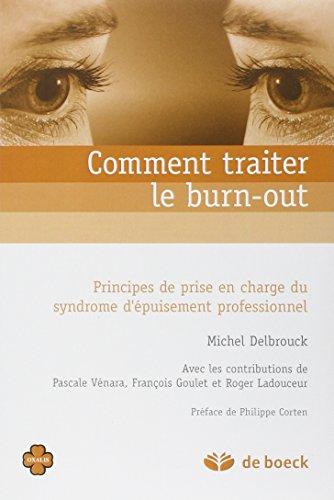 Comment traiter le burn-out : principes de prise en charge du syndrome d'épuisement professionnel