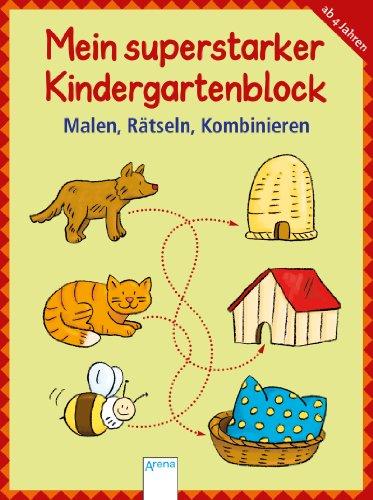 Malen, Rätseln, Kombinieren: Mein superdicker Kindergartenblock