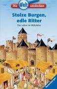 Stolze Burgen, edle Ritter