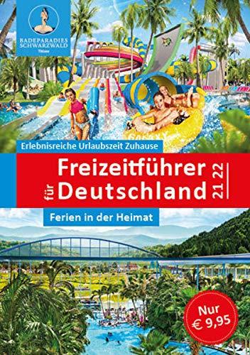 Der neue große Freizeitführer für Deutschland 2021/2022: Zeit für Familie - Spaß für alle