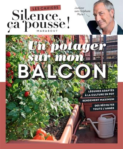 Un potager sur mon balcon : jardiner avec Stéphane Marie !