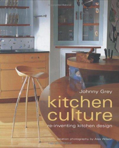 Kitchen Culture: Reinventing Kitchen Design