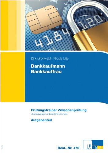 Bankkaufmann/Bankkauffrau Prüfungstrainer Zwischenprüfung