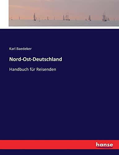 Nord-Ost-Deutschland: Handbuch für Reisenden