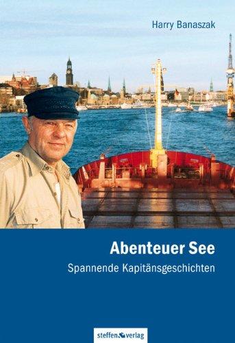 Abenteuer See: Spannende Kapitänsgeschichten