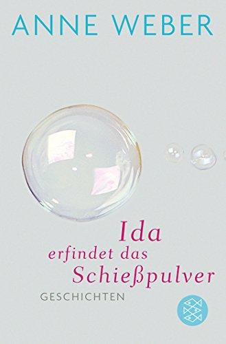 Ida erfindet das Schießpulver: Geschichten