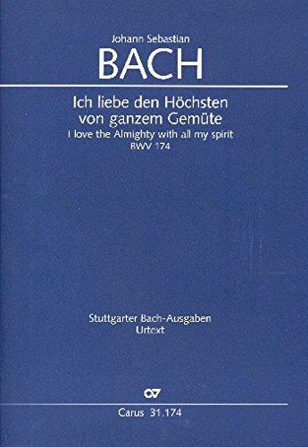 Bach, Johann Sebastian: Ich liebe den Höchsten von ganzem Gemüte Kantate Nr.174 BWV174 Partitur (dt/en)