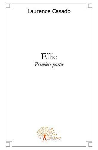 Ellie: Tome 1