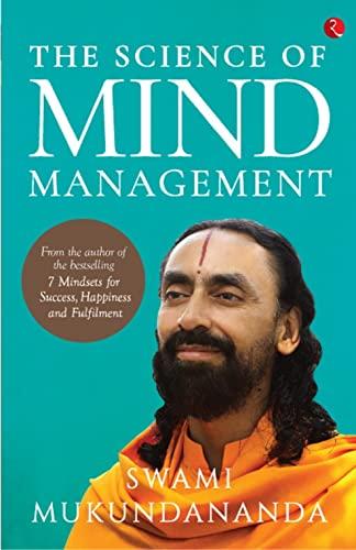 THE SCIENCE OF MIND MANAGEMENT