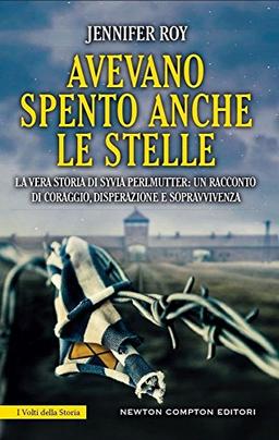 Avevano spento anche le stelle. La vera storia di Syvia Perlmutter: un racconto di coraggio, disperazione e sopravvivenza