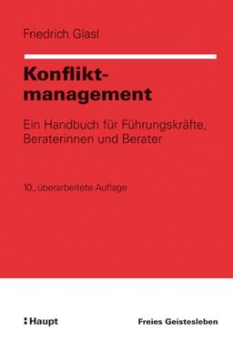 Konfliktmanagement: Win Handbuch für Führungskräfte, Beraterinnen und Berater