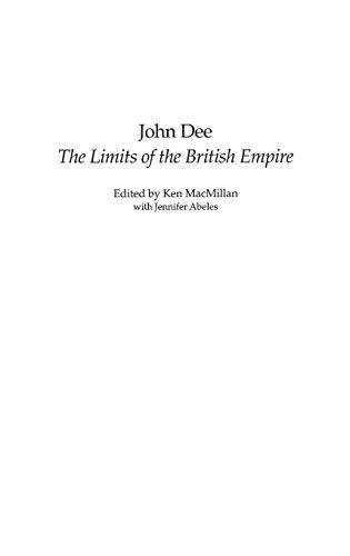 John Dee: The Limits of the British Empire (Studies in Military History and International Affairs)