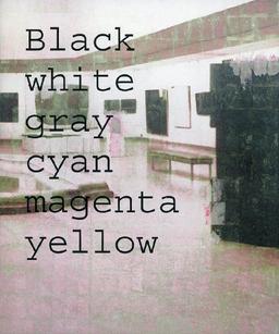 Simon Dybbroe Møller.Black, white, gray, cyan, magenta, yellow.