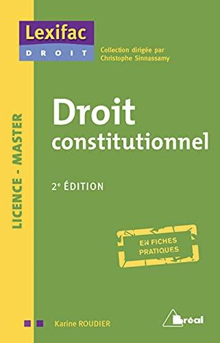 Droit constitutionnel : licence, master : en fiches pratiques