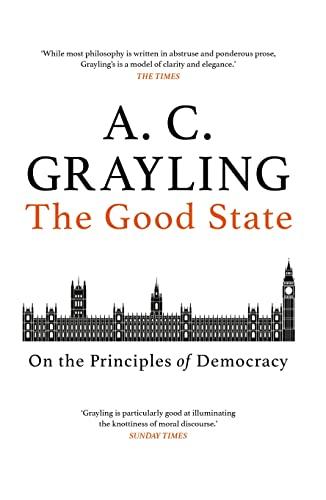 The Good State: On the Principles of Democracy