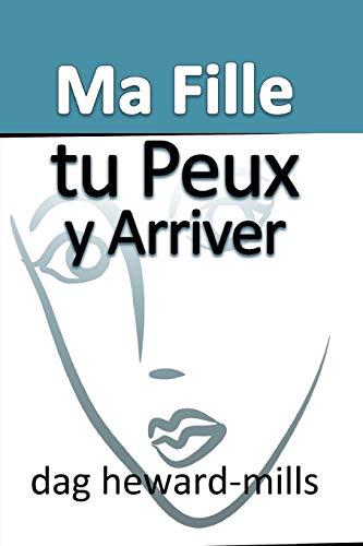 Ma Fille, Tu Peux Y Arriver