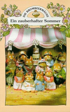 Die Brombeermäuse - Ein zauberhafter Sommer [VHS]