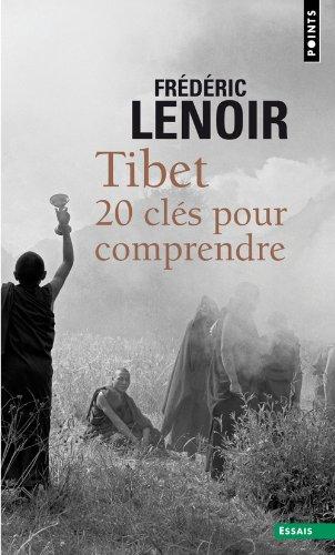 Tibet : 20 clés pour comprendre