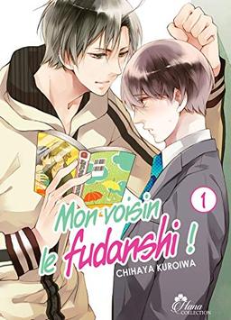 Mon voisin le fudanshi. Vol. 1