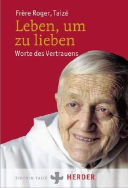 Leben, um zu lieben: Worte des Vertrauens