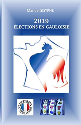 2019 - Elections en Gauloisie