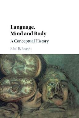 Language, Mind and Body: A Conceptual History