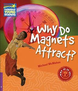 Why Do Magnets Attract? Level 4 Factbook (Cambridge Young Readers: Why Is It So?, Level 4)