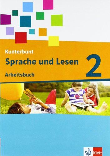 Das Kunterbunt Sprachbuch - Neubearbeitung. Arbeitsbuch Sprache und Lesen 2. Schuljahr