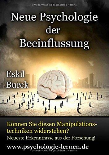 Neue Psychologie der Beeinflussung: Die Erforschung der Manipulation