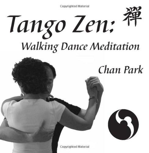 Tango Zen: Walking Dance Meditation