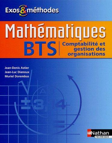 Mathématiques BTS : comptabilité et gestion des organisations, informatique de gestion