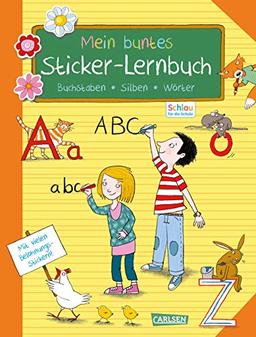 Schlau für die Schule: Mein buntes Sticker-Lernbuch: Buchstaben, Silben, Wörter: Alles für die 1. Klasse: Mit Belohnungsstickern